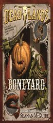 Deadlands: Boneyard by Seanan McGuire Paperback Book