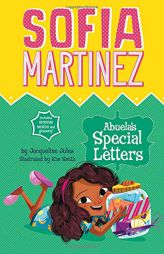 Abuela's Special Letters (Sofia Martinez) by Jacqueline Jules Paperback Book