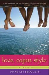 Love, Cajun Style by Diane Les Becquets Paperback Book