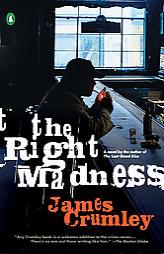 The Right Madness by James Crumley Paperback Book