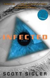 Infected by Scott Sigler Paperback Book