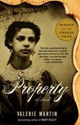 Property by Valerie Martin Paperback Book
