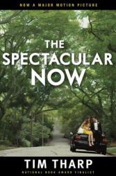 The Spectacular Now by Tim Tharp Paperback Book