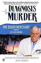 Diagnosis Murder #2: The Death Merchant (Diagnosis Murder, 2) by Lee Goldberg Paperback Book