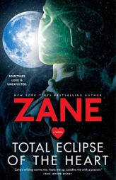 Total Eclipse of the Heart by Zane Paperback Book