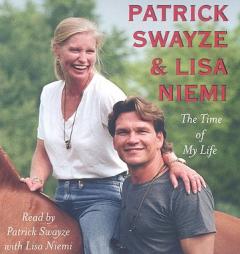 The Time of My Life by Patrick Swayze Paperback Book
