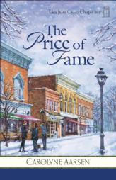 The Price of Fame (Tales from Grace Chapel Inn #5) by Carolyne Aarsen Paperback Book