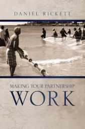 Making Your Partnership Work by Daniel Rickett Paperback Book