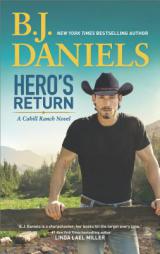 Hero's Return by B. J. Daniels Paperback Book