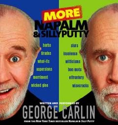 More Napalm & Silly Putty: by George Carlin Paperback Book