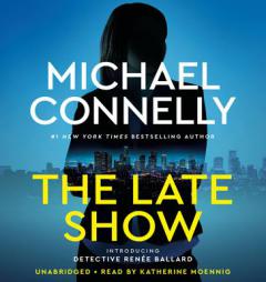 The Late Show by Michael Connelly Paperback Book