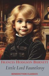 Little Lord Fauntleroy by Frances Hodgson Burnett Paperback Book