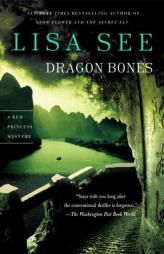 Dragon Bones by Lisa See Paperback Book