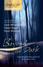 Beyond The Dark: Forever MineHaunt MeSoul Of The Wolf by Linda Winstead Jones Paperback Book