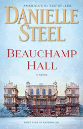 Beauchamp Hall: A Novel by Danielle Steel Paperback Book