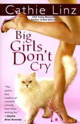 Big Girls Don't Cry by Cathie Linz Paperback Book