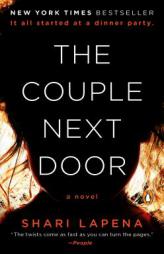 The Couple Next Door: A Novel by Shari Lapena Paperback Book