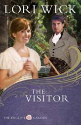 The Visitor (English Garden, Book 3) by Lori Wick Paperback Book