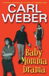 Baby Momma Drama by Carl Weber Paperback Book