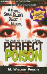 Perfect Poison by M. William Phelps Paperback Book