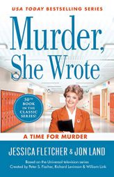 Murder, She Wrote: A Time for Murder by Jessica Fletcher Paperback Book