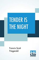 Tender Is The Night by F. Scott Fitzgerald Paperback Book
