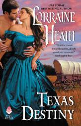 Texas Destiny by Lorraine Heath Paperback Book