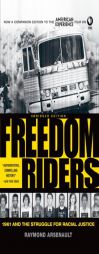 Freedom Riders: 1961 and the Struggle for Racial Justice by Raymond Arsenault Paperback Book