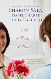 A Mother's Heart: The PromiseYou Belong To MeA Daughter's Journey by Sharon Sala Paperback Book