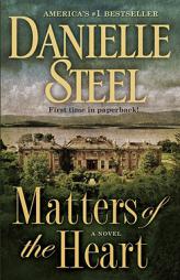 Matters of the Heart by Danielle Steel Paperback Book