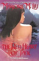 The Red Heart of Jade: A Dirk & Steele Adventure (Paranormal Romance) by Marjorie M. Liu Paperback Book