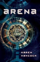 Arena by Karen Hancock Paperback Book