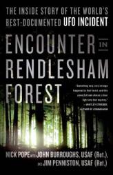 Encounter in Rendlesham Forest: The Inside Story of the World's Best-Documented UFO Incident by Nick Pope Paperback Book
