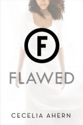 Flawed: A Novel by Cecelia Ahern Paperback Book