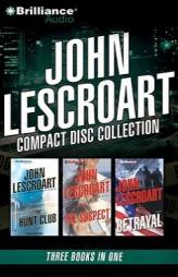 John Lescroart Collection 4: The Hunt Club, The Suspect, Betrayal by John Lescroart Paperback Book