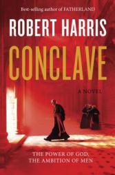 Conclave: A novel by Robert Harris Paperback Book