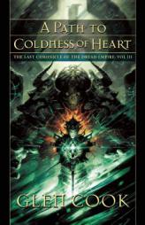 A Path to Coldness of Heart (Dread Empire) by Glen Cook Paperback Book
