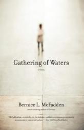 Gathering of Waters by Bernice L. McFadden Paperback Book
