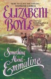 Something About Emmaline by Elizabeth Boyle Paperback Book