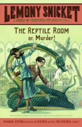 The Reptile Room: Or, Murder! (A Series of Unfortunate Events, Book 2) by Lemony Snicket Paperback Book