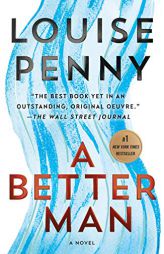 A Better Man: A Chief Inspector Gamache Novel by Louise Penny Paperback Book