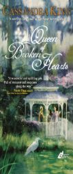 QUEEN OF BROKEN HEARTS by Cassandra King Paperback Book