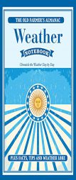 The Old Farmer's Almanac Weather Notebook by Old Farmer's Almanac Paperback Book