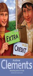 Extra Credit by Andrew Clements Paperback Book