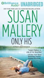 Only His: A Fool's Gold Romance (Fool's Gold Series) by Susan Mallery Paperback Book