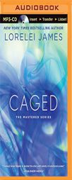 Caged (Mastered) by Lorelei James Paperback Book