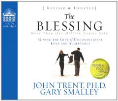 The Blessing: Giving the Gift of Unconditional Love and Acceptance by Gary Smalley Paperback Book