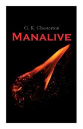 Manalive: Mystery Novel by G. K. Chesterton Paperback Book