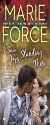 I Saw Her Standing There (A Green Mountain Romance) by Marie Force Paperback Book