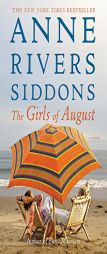 The Girls of August by Anne Rivers Siddons Paperback Book